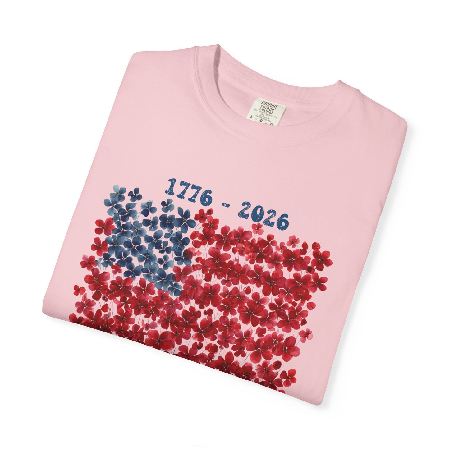 July 4th 250th celebration shirt with flower flag for independence day.