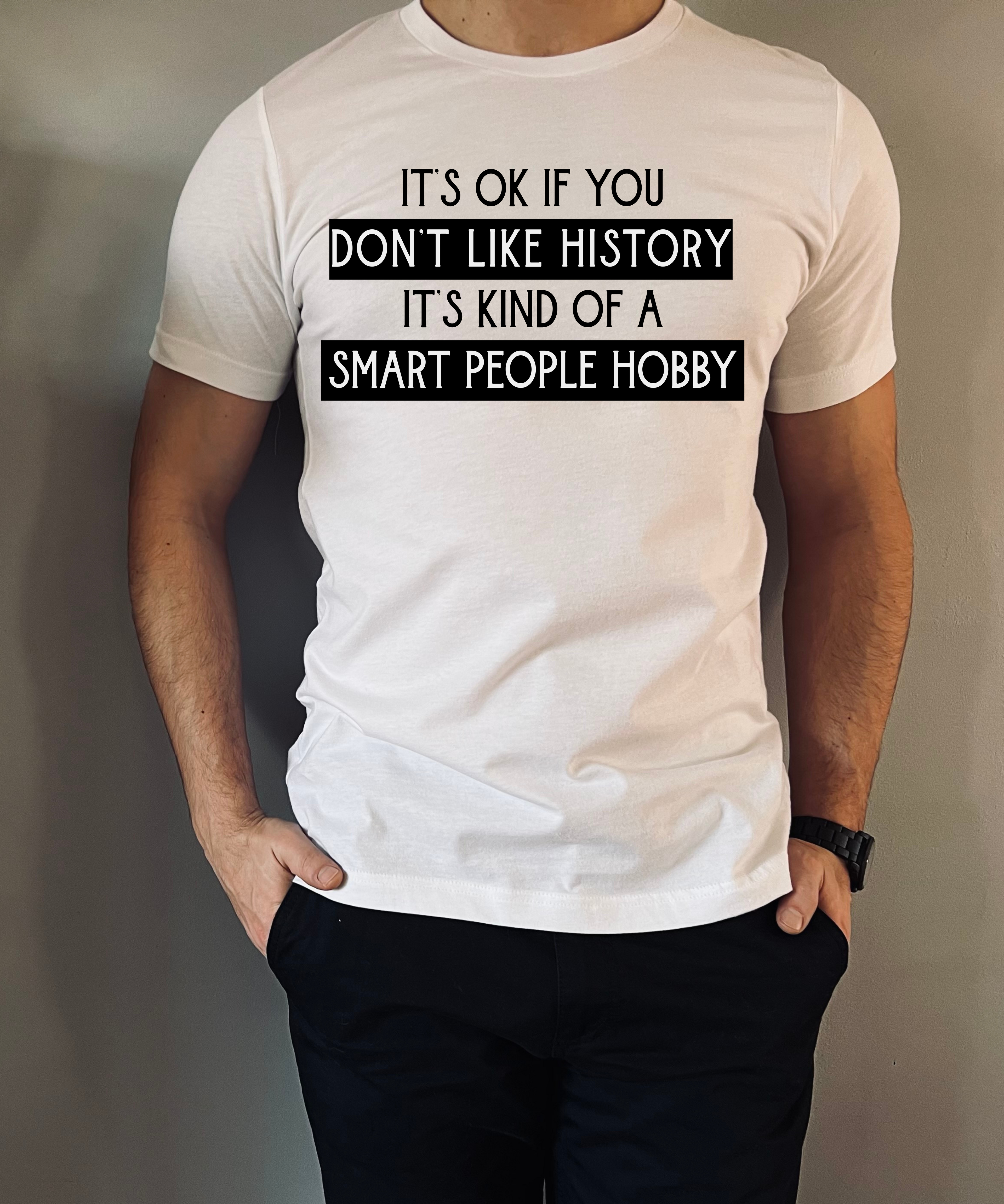 History Hobby Shirt
